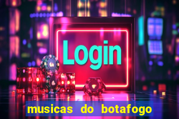 musicas do botafogo para baixar